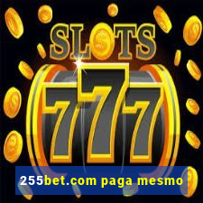 255bet.com paga mesmo